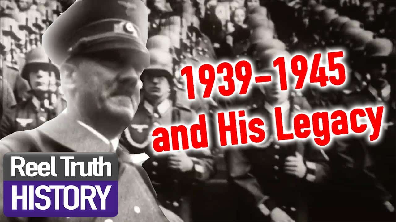 Second World War & Nazi Legacy Hitler Germany's Fatal Attraction Reel Truth History